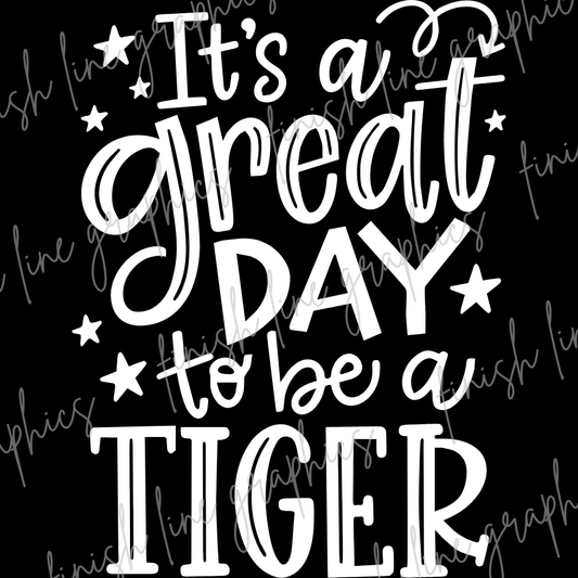 Its a Great Day to be a Tiger
