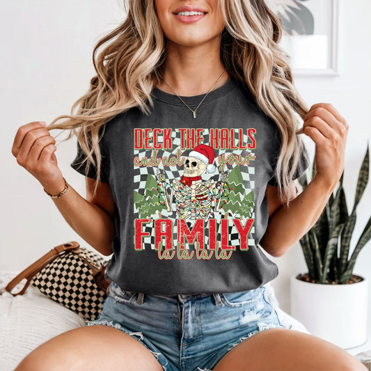 Deck the Halls and Not Your Family