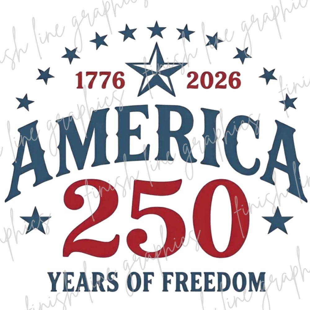 America 250 Years of Freedom