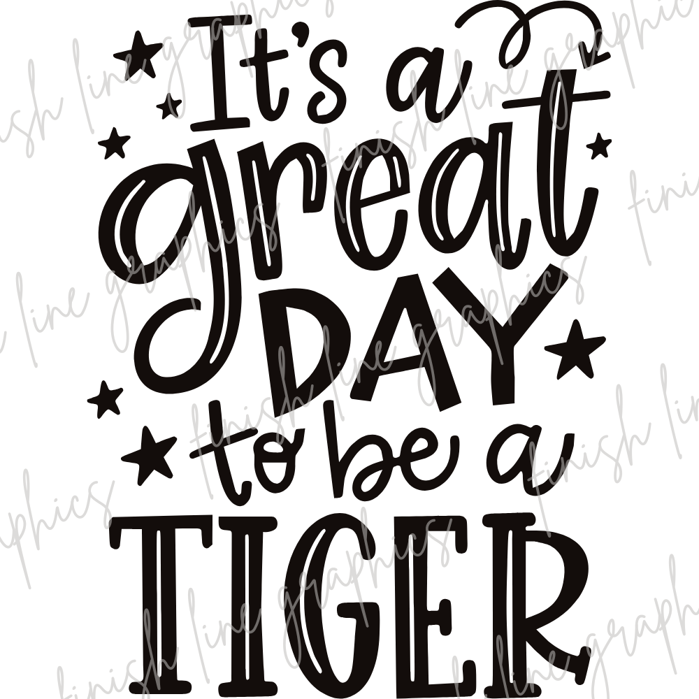 Its a Great Day to be a Tiger