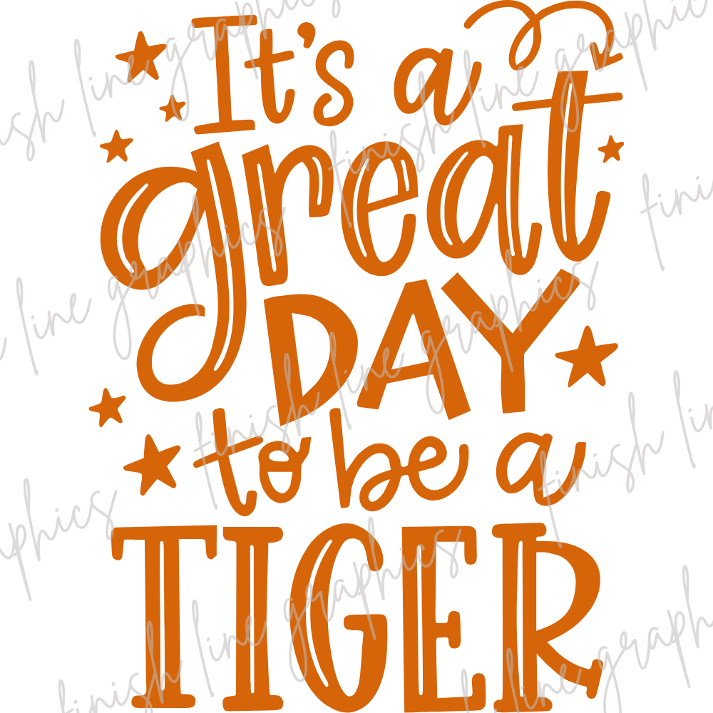 Its a Great Day to be a Tiger