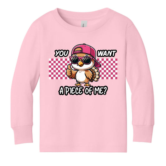 You Want A Piece of Me Turkey Pink