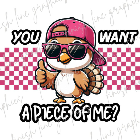 You Want A Piece of Me Turkey